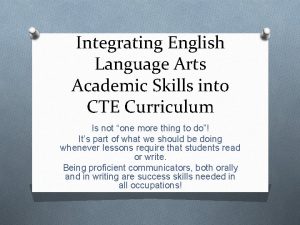 Integrating English Language Arts Academic Skills into CTE