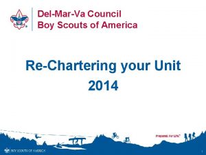 DelMarVa Council Boy Scouts of America ReChartering your