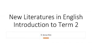 New Literatures in English Introduction to Term 2