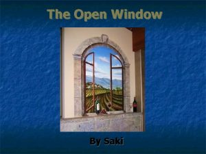 The Open Window By Saki Meet Saki n