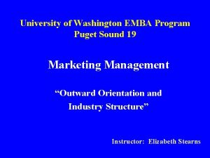 University of Washington EMBA Program Puget Sound 19