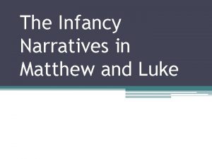 The Infancy Narratives in Matthew and Luke Matthew