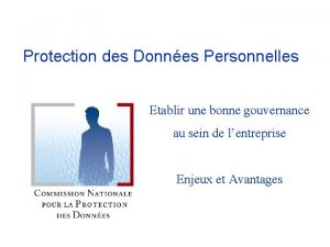 Protection des Donnes Personnelles Etablir une bonne gouvernance