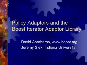 Policy Adaptors and the Boost Iterator Adaptor Library