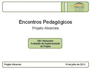 Encontros Pedaggicos Projeto Alicerces EB 1 Afonsoeiro Avaliao