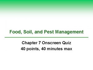 Food Soil and Pest Management Chapter 7 Onscreen