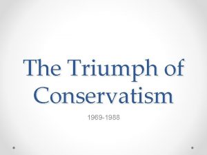 The Triumph of Conservatism 1969 1988 Gerald Ford