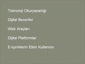 Teknoloji Dijital Web Okuryazarl Beceriler Aralar Dijital Platformlar