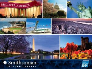 Overview Meet Smithsonian Student Travel and learn what