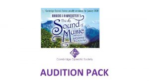 AUDITION PACK Contents Welcome Audition dates and format