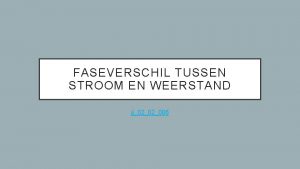 FASEVERSCHIL TUSSEN STROOM EN WEERSTAND jj0202006 VOOR EEN