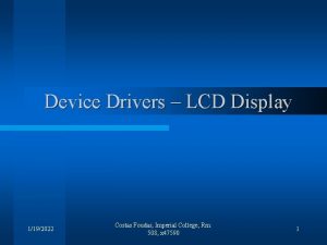 Device Drivers LCD Display 1192022 Costas Foudas Imperial