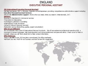 ENGLAND EXECUTIVE PERSONAL ASISTANT JSV International Executive Personal