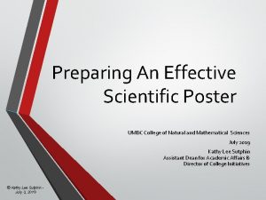 Preparing An Effective Scientific Poster UMBC College of