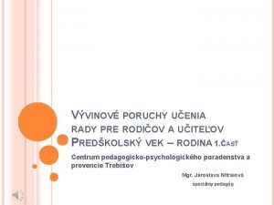 VVINOV PORUCHY UENIA RADY PRE RODIOV A UITEOV