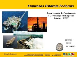 Empresas Estatais Federais Departamento de Coordenao e Governana