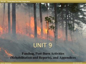 RX341 Prescribed Fire Plan Preparation UNIT 9 Funding