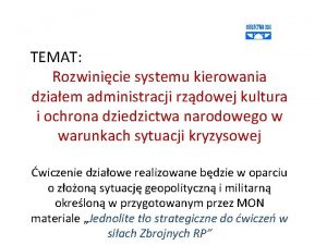 TEMAT Rozwinicie systemu kierowania dziaem administracji rzdowej kultura