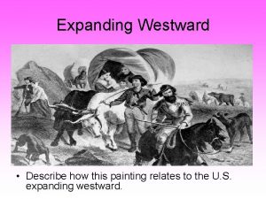 Expanding Westward Describe how this painting relates to