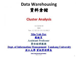 Data Warehousing Cluster Analysis 1001 DW 08 MI