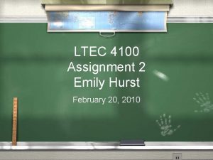 LTEC 4100 Assignment 2 Emily Hurst February 20