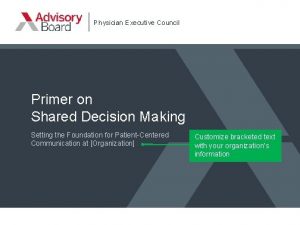 Physician Executive Council Primer on Shared Decision Making