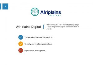 1 Afriplains Digital Harnessing the Potential of Leadingedge