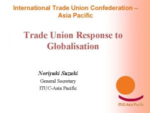 International Trade Union Confederation Asia Pacific Trade Union
