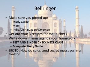 Bellringer Make sure you picked up Study Guide