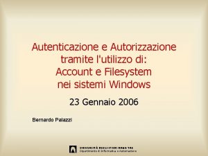 Autenticazione e Autorizzazione tramite lutilizzo di Account e