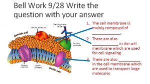 Bell Work 928 Write the question with your