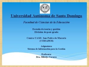 Universidad Autnoma de Santo Domingo Facultad de Ciencias