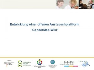 Entwicklung einer offenen Austauschplattform Gender MedWiki Modul 1