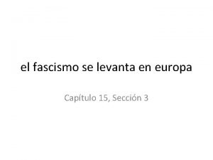 el fascismo se levanta en europa Captulo 15