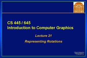 CS 445 645 Introduction to Computer Graphics Lecture