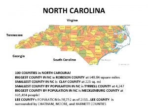 NORTH CAROLINA Virgina Tennessee Georgia South Carolina 100