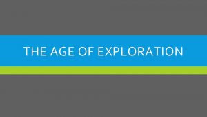 THE AGE OF EXPLORATION BELLWORK INTRO TO EXPLORATION