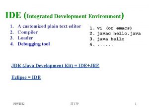 IDE Integrated Development Environment 1 2 3 4