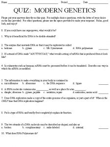 Name Period Date QUIZ MODERN GENETICS Please put