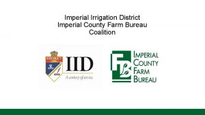 Imperial Irrigation District Imperial County Farm Bureau Coalition