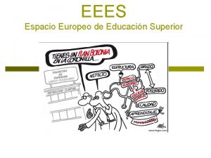 EEES Espacio Europeo de Educacin Superior EEES p