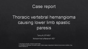 Case report Thoracic vertebral hemangioma causing lower limb