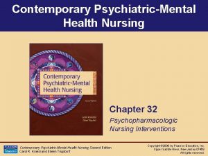 Contemporary PsychiatricMental Health Nursing Chapter 32 Psychopharmacologic Nursing