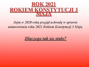 ROK 2021 ROKIEM KONSTYTUCJI 3 MAJA Sejm w