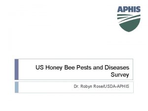 US Honey Bee Pests and Diseases Survey Dr