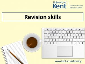 Revision skills www kent ac uklearning Before starting