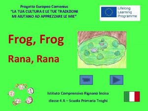 Progetto Europeo Comenius LA TUA CULTURA E LE