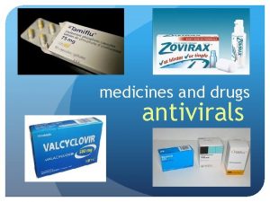 medicines and drugs antivirals Diseases caused by viruses