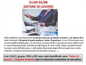 D LGS 8108 DATORE DI LAVORO Nelle pubbliche