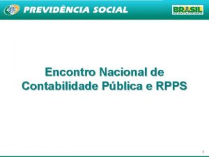 Encontro Nacional de Contabilidade Pblica e RPPS 1